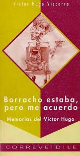 Borracho estaba, pero me acuerdo.